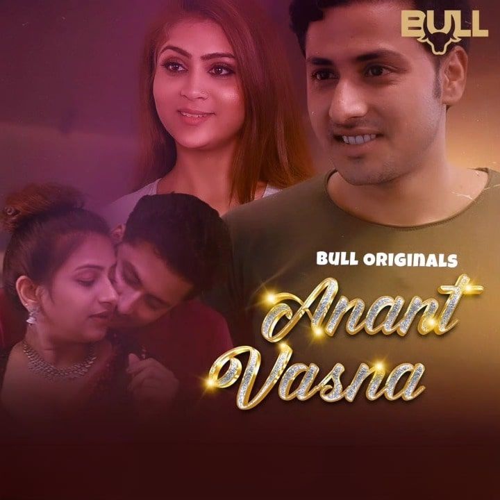 [18+] Anant Vasna (2024) Hindi Bullapp Web Series HDRip 720p 480p Movie